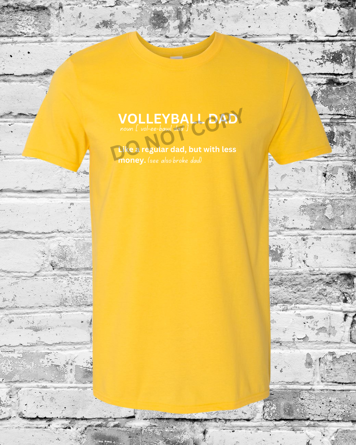 Adult Daisy T-Shirt w/White Volleyball Dad Definition